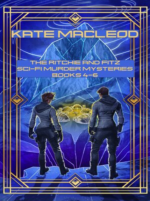 cover image of The Ritchie & Fitz Sci-Fi Murder Mysteries Books 4-6